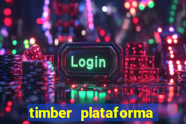 timber plataforma de jogos